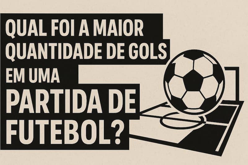 imagem com a pergunta sobre a maior quantidade de gols em uma partida de futebol