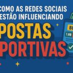 Como as redes sociais influenciam nas apostas esportivas