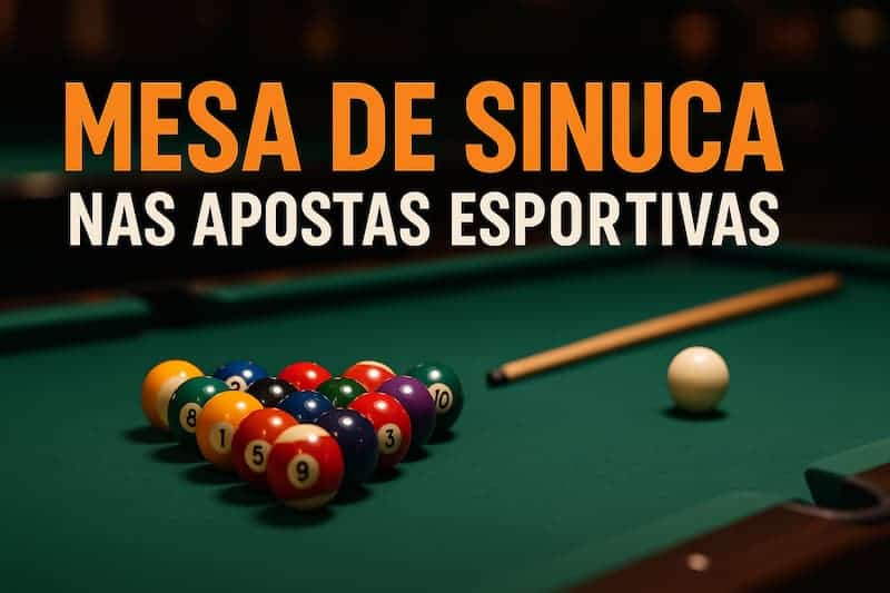 Mesa de sinuca com bolas organizadas e taco ao lado, com texto sobre apostas esportivas.