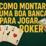 montar boa banca para jogar poker